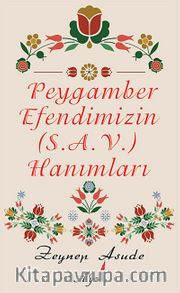 Peygamber Efendimizin (s.a.v) Hanımları