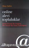 Online Alevi Topluluklar & Ritüel Desenli Bir Gruptan Mit Desenli Bir İnanç Topluluğuna