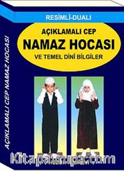 Açıklamalı cep Namaz Hocası ve Temel Dini Bilgiler  (Kod:057)