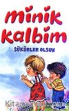 Minik Kalbim - Şükürler Olsun