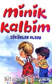 Minik Kalbim - Şükürler Olsun