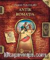 Zaman Yolcuları Antik Roma'da