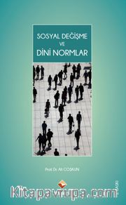 Sosyal Değişme ve Dini Normlar