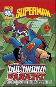 Güç Hırsızı Parazit / Superman