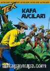 Altın Teks Sayı:158 - Kafa Avcıları