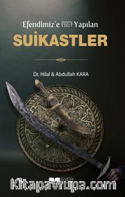 Efendimiz’e (Sav) Yapılan Suikastler