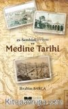 Es-Sumhudi (V. 911/1506) ve Medine Tarihi