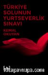Türkiye Solunun Yurtseverlik Sınavı