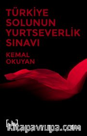 Türkiye Solunun Yurtseverlik Sınavı