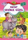 Hayat Sevince Güzel / Neşeli Orman Hikayeleri