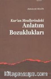 Kur'an Meallerindeki Anlatım Bozuklukları