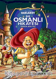 Baklaköy <br /> Bir Osmanlı Hikayesi