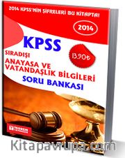 2014 KPSS Sıradışı Anayasa ve Vatandaşlık Bilgileri Soru Bankası