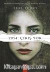 2054: Çıkış Yok