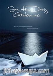 Sen Hiç Deniz Gördün mü