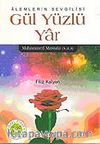Alemlerin Sevgilisi Gül Yüzlü