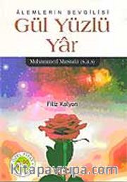 Alemlerin Sevgilisi Gül Yüzlü