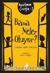 Bana Neler Oluyor? / Apartman Çocuğu 1