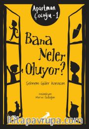 Bana Neler Oluyor? / Apartman Çocuğu 1