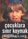 Çocuklara Sınır Koymak