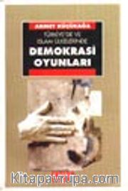 Türkiye'de ve İslam Ülkelerinde Demokrasi Oyunları