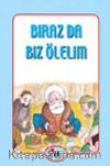 Biraz da Biz Ölelim