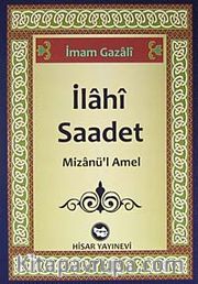 İlahi Saadet <br /> Mizanü'l Amel