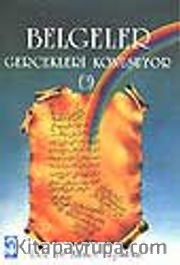 Belgeler Gerçekleri Konuşuyor-3