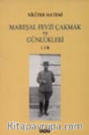 Mareşal Fevzi Çakmak ve Günlükleri (2 Cilt takım)