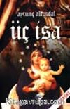 Üç İsa