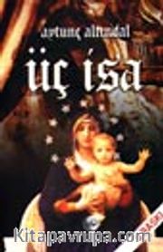 Üç İsa