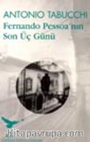 Fernando Pessoa'nın Son Üç Günü