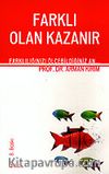 Farklı Olan Kazanır/Farklılığınızı Ölçebildiğiniz An...