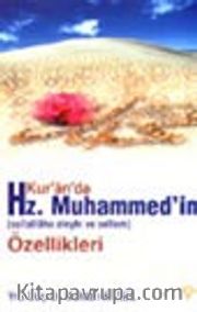 Kur'an'da Hz. Muhammed'in (sallallahu aleyhi ve sellem) Özellikleri