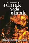 Olmak yada Olmak