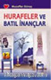 Hurafeler ve Batıl İnançlar