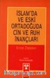 İslam'da ve Eski Ortadoğuda Cin ve Ruh İnançları