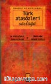 Örnekli ve Açıklamalı Türk Atasözleri Sözlüğü