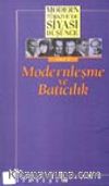 3 - Modernleşme ve Batıcılık (Ciltsiz) Modern Türkiye´de Siyasi Düşünce