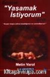 Zerdüşt Yaşamak İstiyorum Dedi