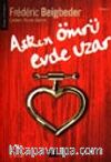 Aşkın Ömrü Evde Uzar