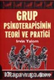 Grup Psikoterapisinin Teori ve Pratiği