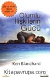 Olumlu İlişkilerin Gücü