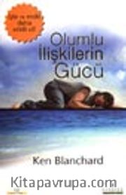 Olumlu İlişkilerin Gücü