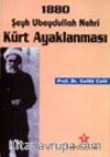 1880 Şeyh Ubeydullah Nehri Kürt Ayaklanması