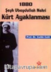 1880 Şeyh Ubeydullah Nehri Kürt Ayaklanması
