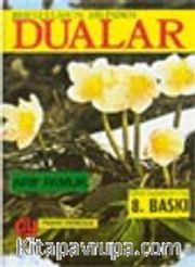Resulullah'ın Dilinden Dualar (İlaveli Yeni Baskı) (Dua-053)