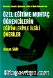 Özel Eğitime Muhtaç Öğrencilerin Eğitimleriyle İlgili Öneriler