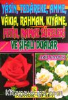 Yasin-Tebareke-Amme Namaz Sureleri ve Şifalı Dualar (Beyaz Güllü)B.Boy (YAS018P16)