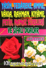 Yasin-Tebareke-Amme Namaz Sureleri ve Şifalı Dualar (Beyaz Güllü)B.Boy (YAS018P16)